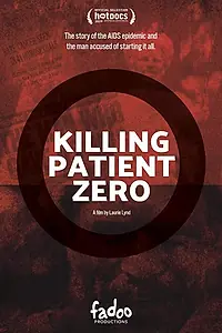 Постер к фильму «Killing Patient Zero (2019)»