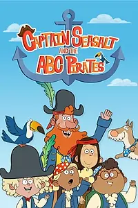 Главный постер сериала «Captain Seasalt and the ABC Pirates (2019)»
