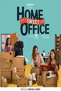 Постер к сериалу «Home Sweet Office (2019)»