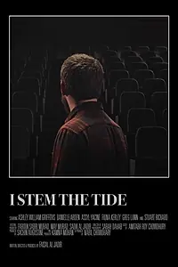 Главный постер фильма «I Stem the Tide (2019)»