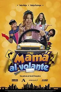 Постер к фильму «Mamá al volante (2019)»