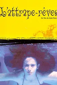 Постер к фильму «L'attrape-rêves (2000)»