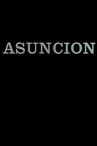Главный постер фильма «Asunción (1975)»