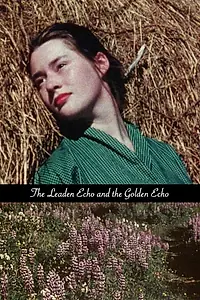 Главный постер фильма «The Leaden Echo and the Golden Echo (1955)»