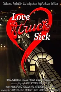 Постер к фильму «Love Struck Sick (2019)»