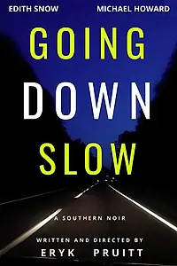 Постер к фильму «Going Down Slow (2019)»