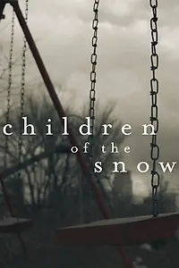 Постер к сериалу «Children of the Snow (2019)»