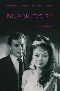 Постер к фильму «Siyah gül (1966)»