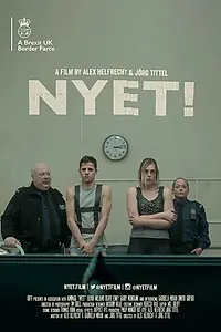 Главный постер фильма «NYET! - a Brexit UK Border Farce (2019)»