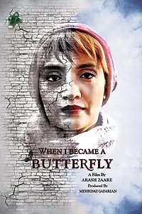 Главный постер фильма «When I Became a Butterfly (2018)»