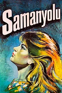 Постер к фильму «Samanyolu (1967)»