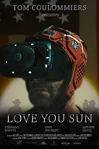 Постер к фильму «Love You Sun (2018)»