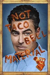 Постер к фильму «Adam Carolla: Not Taco Bell Material (2018)»