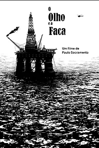 Постер к фильму «O Olho e a Faca (2019)»