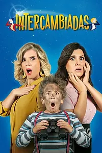 Постер к фильму «Intercambiadas (2019)»