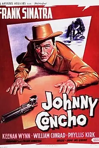 Главный постер фильма «Джонни Кончо (1956)»