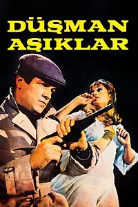 Главный постер фильма «Düsman Asiklar (1967)»
