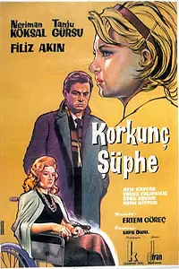 Постер к фильму «Korkunç süphe (1964)»