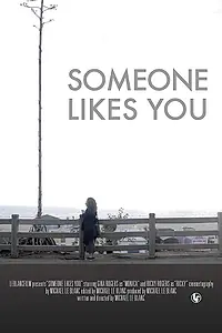 Главный постер фильма «Someone Likes You (2019)»