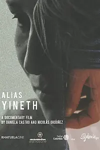 Постер к фильму «Alias Yineth (2018)»