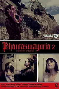 Постер к фильму «Phantasmagoria 2: Labyrinths of blood (2018)»