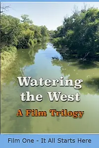 Главный постер фильма «Watering the West (2021)»