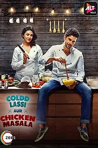 Главный постер сериала «Coldd Lassi Aur Chicken Masala (2019)»