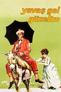 Главный постер фильма «Yavas gel güzelim (1963)»