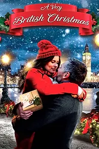 Главный постер фильма «A Very British Christmas (2019)»