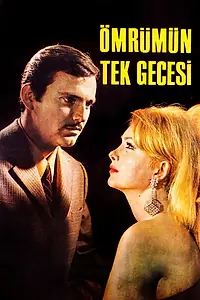 Главный постер фильма «Ömrümün Tek Gecesi (1968)»