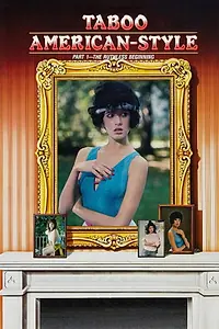 Главный постер фильма «Taboo American Style 1: The Ruthless Beginning (1985)»