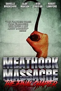 Постер к фильму «Meathook Massacre: The Final Chapter (2019)»