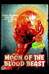 Главный постер фильма «Moon of the Blood Beast (2019)»
