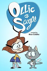 Главный постер мультсериала «Ollie & Scoops (2019)»