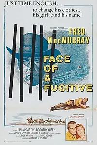 Главный постер фильма «Face of a Fugitive (1959)»