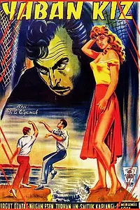 Главный постер фильма «Yaban kiz (1954)»