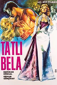 Постер к фильму «Tatli bela (1961)»