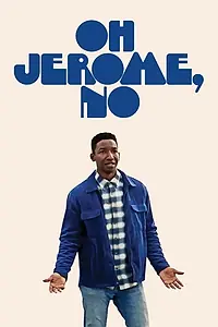 Постер к сериалу «Oh Jerome, No (2019)»