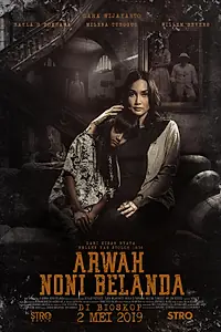 Постер к фильму «Arwah Noni Belanda (2019)»