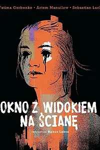 Главный постер фильма «Окно с видом на стену (2019)»