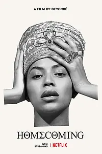 Постер к фильму «HOMECOMING. Фильм Beyoncé (2019)»