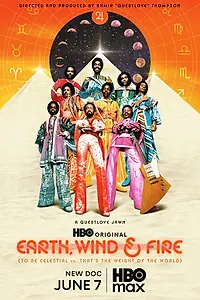 Постер к фильму «Earth, Wind & Fire (To Be Celestial vs. That's the Weight of the World) (2026)»