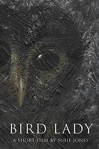 Главный постер фильма «Bird Lady (2020)»