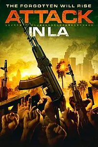 Постер к фильму «Attack in LA (2018)»