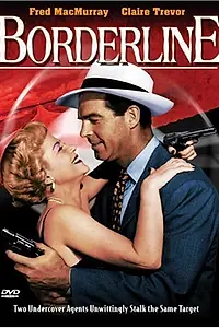 Постер к фильму «Borderline (1950)»