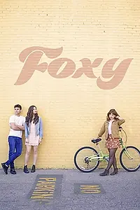 Постер к фильму «Foxy (2018)»