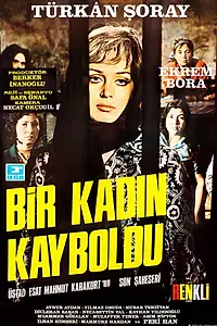 Главный постер фильма «Bir Kadin Kayboldu (1971)»