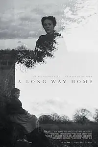 Главный постер фильма «A Long Way Home (2019)»