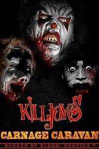 Главный постер фильма «Bunker of Blood 07: Killjoys Carnage Caravan (2019)»
