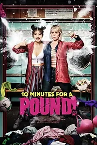 Главный постер фильма «10 Minutes For A Pound (2019)»